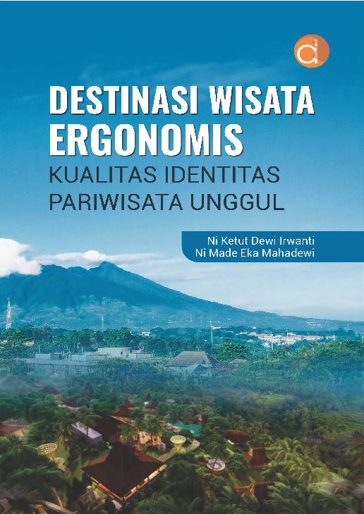 Destinasi Wisata Ergonomis Kualitas Identitas Pariwisata Unggul